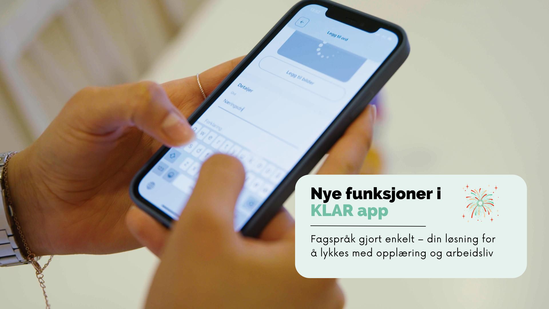 Webinar: Nye funksjoner i KLAR app